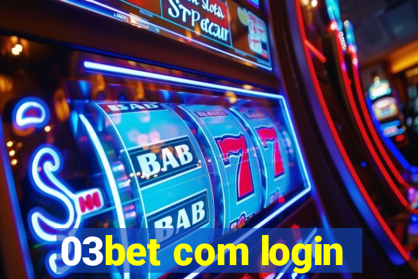 03bet com login